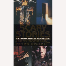 Randles, Jenny & Hough, Peter: Scary stories. A supernatural yearbook (Pb)