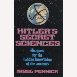 Pennick, Nigel: Hitler's secret sciences. His quest for the hidden knowledge of the ancients - Very good, with jacket