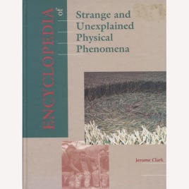 Clark, Jerome: Encyclopedia of strange and unexplained physical phenomena
