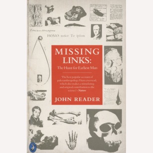 Reader, John: Missing links. The hunt for earliest man (Sc)