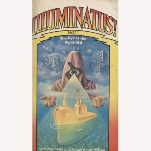 Shea, Robert & Wilson, Robert Anton: Illuminatus! Part I. The eye in the pyramid (Pb)