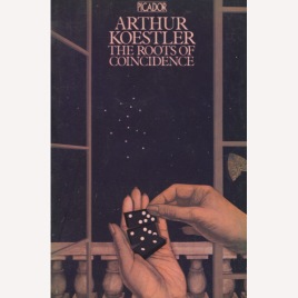 Koestler, Arthur: The roots of coincidence (Sc)