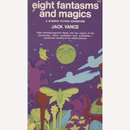 Vance, Jack: Eight fantasms and magics. A science fiction adventure (Pb)