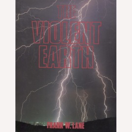 Lane, Frank W.: The violent earth