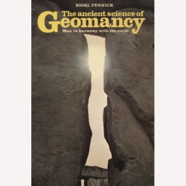 Pennick, Nigel: The ancient science of geomancy: man in harmony with the earth (Sc)