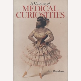 Bondeson, Jan: A cabinet of medical curiosities (Sc)