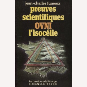 Fumoux, Jean-Charles: Preuves scientifiques OVNI. L'lsocélie (Sc)