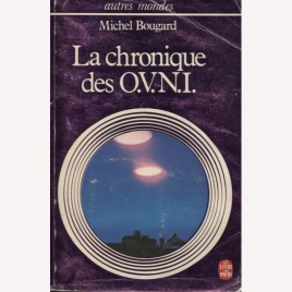 Bougard, Michel: La chronique des OVNI (Pb)