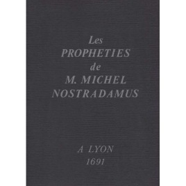 Nostradamus, Michel: Les Propheties de M. Michel Nostradamus (Sc) *FREE*