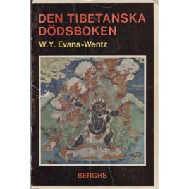 Evans-Wentz, W. Y. (red.): Den tibetanska dödsboken eller Upplevelserna efter döden på Bardo-planet