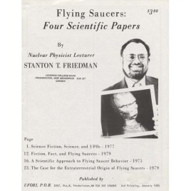Friedman, Stanton T.: Flying saucers: Four scientific papers
