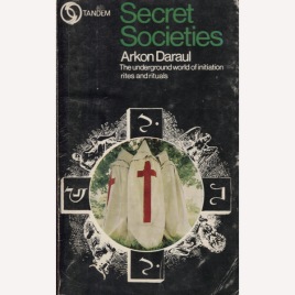 Daraul, Arkon: Secret societies. (Pb)