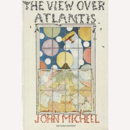 Michell, John: The view over Atlantis