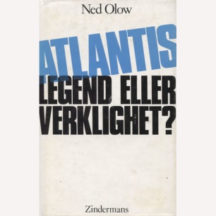Olow, Ned: Atlantis. Legend eller verklighet?