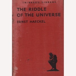 Haeckel, Ernst:  The riddle of the universe