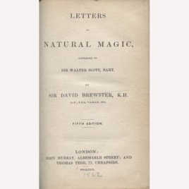 Brewster, David: Letters on natural magic addressed to Sir Walter Scott.