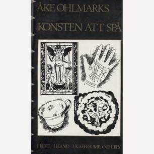 Ohlmarks, Åke: Konsten att spå i kort i hand i kaffesump och bly - Very good (1990)