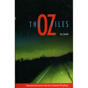 Chalker, Bill: The OZ files. The Australian UFO story (Sc)