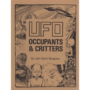 Musgrave, John Brent: UFO occupants & critters (