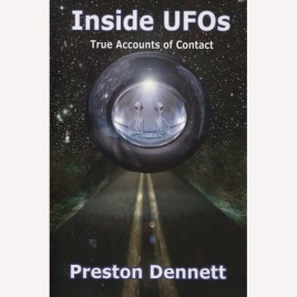 Dennett, Preston: Inside UFOs: True accounts of contact with extraterrestrials. (Sc)
