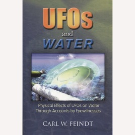 Feindt, Carl W.: UFOs and water. (Sc)