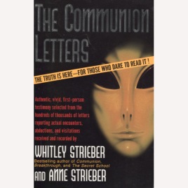 Strieber, Whitley & Anne (ed): The communion letters. (Sc)