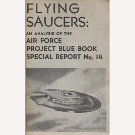 Flying saucers: Air Force Project Blue Book special report no. 14 (Sc)