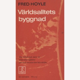 Hoyle, Fred: Världsalltets byggnad (Pb)