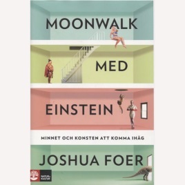 Foer, Joshua: Moonwalk med Einstein.