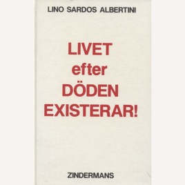 Sardos Albertini, Lino: Livet efter döden existerar