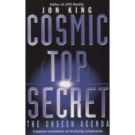 King, Jon: Cosmic top secret. The unseen agenda (Sc))