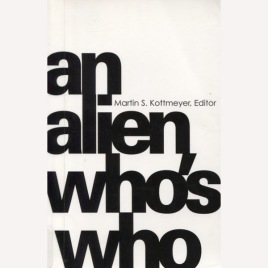 Kottmeyer, Martin S.: An alien who's who. (Sc)