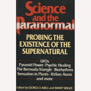 Abell, George O. & Singer, Barry (ed.): Science and the paranormal. Probing the existence of the supernatural