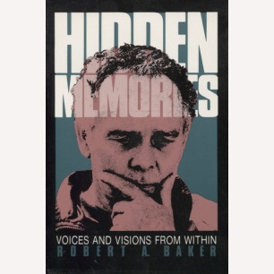 Baker, Robert A.: Hidden memories. Voices and visions from within (Sc)