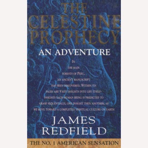 Redfield, James: The Celestine prophecy. An adventure (Sc)