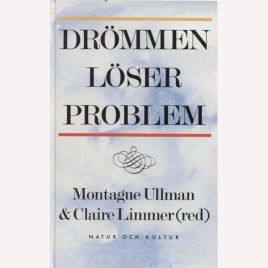 Ullman, Montague & Limmer, Claire (red.): Drömmen löser problem