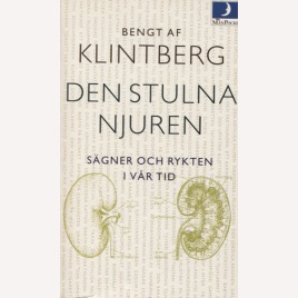 Klintberg, Bengt af: Den stulna njuren. Sägner och rykten i vår tid (Pb)