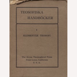 Tingley, Katherine: Teosofiska handböcker. I. Elementär teosofi, av en lärjunge (Sc)
