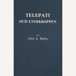 Bailey, Alice A: Telepati och eterkroppen (Sc)