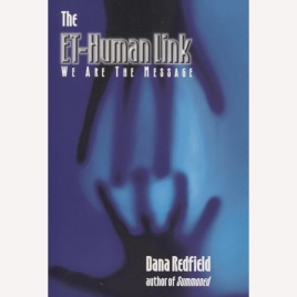 Redfield, Dana: The ET-human link. We are the message (Sc)
