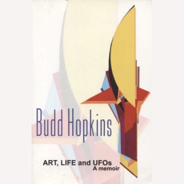 Hopkins, Budd: Art, life and Ufos. A memoir (Sc)