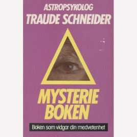 Schneider, Traude: Mysterieboken. [Boken som vidgar din medvetenhet] (Sc)
