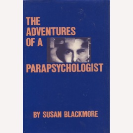 Blackmore, Susan: The adventures of a parapsychologist