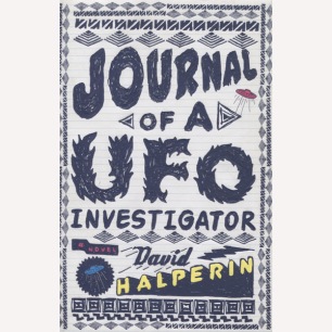 Halperin, David: Journal of a UFO investigator. A novel.