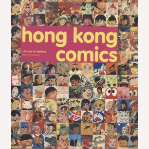 Wong, Wendy S.: Hong Kong Comics: A History of Manhua (Sc)