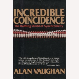 Vaughan, Alan: Incredible coincidence: the baffling world of synchronicity