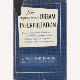 Fodor, Nandor: New approaches to dream interpretation