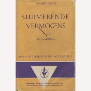 Payne, Phoebe: Sluimerende vermogens in de Mens. - Good, with very worn/torn jacket, browned by age