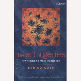 Coen, Enrico: The Art of genes. How organism make themselves. (Sc)