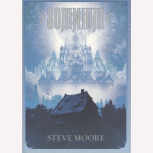 Moore, Steve: Somnium. A fantastic romance. (Sc)